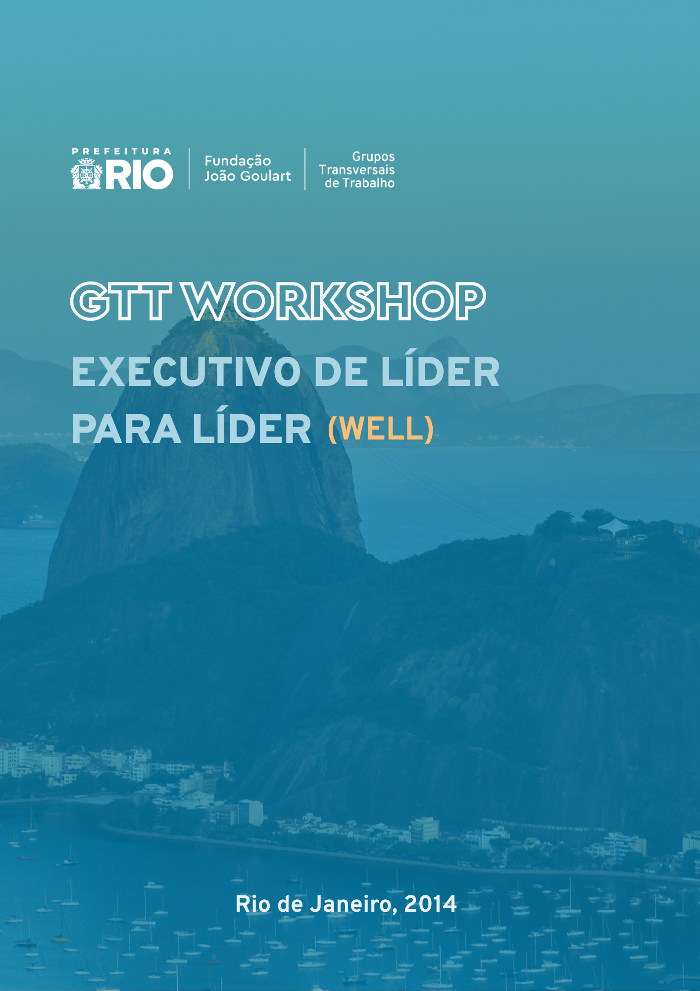 GTT WORKSHOP EXECUTIVO DE LÍDER PARA LÍDER (WELL)