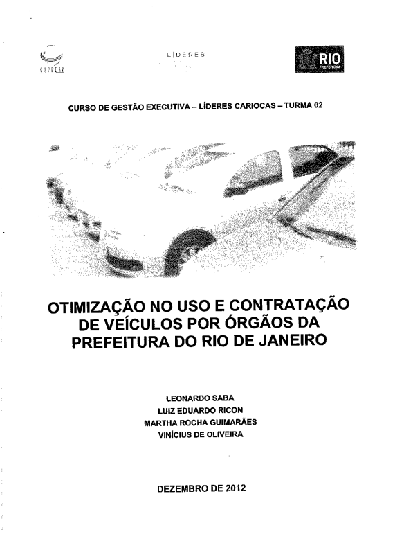 OTIMIZAÇÃO DO USO DE VIATURAS POR ÓRGÃOS MUNICIPAIS COM FOCO EM GESTÃO DE CAPACIDADE E NÍVEL DE SERVIÇO