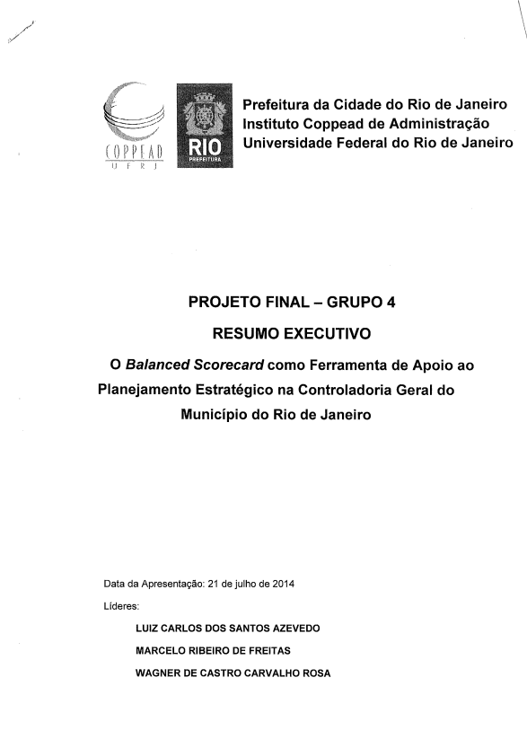 O BALANCED SCORECARD COMO FERRAMENTA DE APOIO AO PLANEJAMENTO ESTRATÉGICO NA CONTROLADORIA GERAL DO MUNICÍPIO DO RIO DE JANEIRO