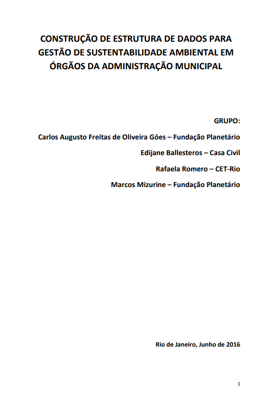 GTT SUSTENTABILIDADE 1: CONSTRUÇÃO DE ESTRUTURA DE DADOS PARA GESTÃO DE SUSTENTABILIDADE AMBIENTAL EM ÓRGÃOS DA ADMINISTRAÇÃO MUNICIPAL