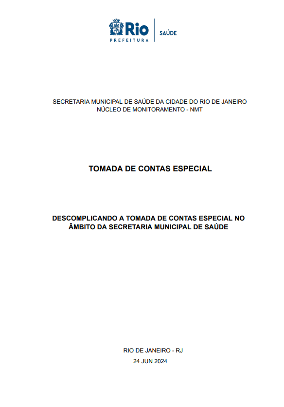 TOMADA DE CONTAS ESPECIAL – Descomplicando a Tomada de Contas Especial no Âmbito da Secretaria Municipal de Saúde